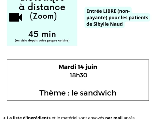 > Mardi 14 juin à 18h30, atelier cuisine diététique thème : le sandwich – à distance, Zoom