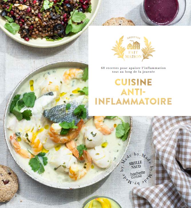 Cuisine anti-inflammatoire Sibylle NAUD RECETTES Et ATELIER CUISINE